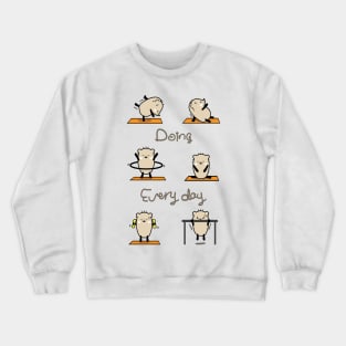 Mochie -  Doing every day Crewneck Sweatshirt